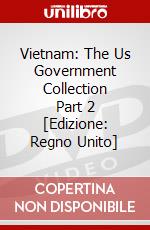 Vietnam: The Us Government Collection Part 2 [Edizione: Regno Unito] dvd