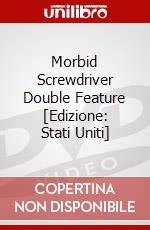 Morbid Screwdriver Double Feature [Edizione: Stati Uniti] dvd