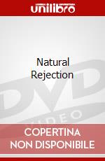 Natural Rejection dvd