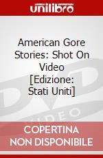 American Gore Stories: Shot On Video [Edizione: Stati Uniti] dvd