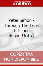 Peter Simon - Through The Lens [Edizione: Regno Unito] dvd