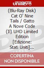 (Blu-Ray Disk) Cat O' Nine Tails / Gatto A Nove Code (Il) UHD Limited Edition [Edizione: Stati Uniti] [ITA] film in dvd di Dario Argento