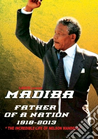 Nelson Mandela - Madiba: Father Of A Nation 1918-2013 dvd