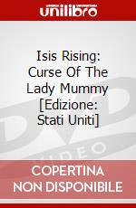 Isis Rising: Curse Of The Lady Mummy [Edizione: Stati Uniti] dvd