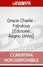 Gracie Charlie - Fabulous [Edizione: Regno Unito] dvd