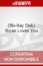 (Blu-Ray Disk) Bryan Loves You brd