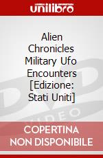 Alien Chronicles Military Ufo Encounters [Edizione: Stati Uniti] dvd