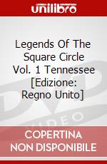Legends Of The Square Circle Vol. 1 Tennessee [Edizione: Regno Unito] dvd