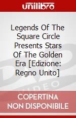 Legends Of The Square Circle Presents Stars Of The Golden Era [Edizione: Regno Unito] dvd