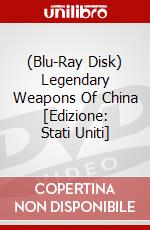 (Blu-Ray Disk) Legendary Weapons Of China [Edizione: Stati Uniti] brd