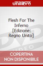 Flesh For The Inferno [Edizione: Regno Unito] dvd