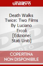 Death Walks Twice: Two Films By Luciano Ercoli [Edizione: Stati Uniti] film in dvd