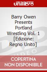 Barry Owen Presents Portland Wrestling Vol. 1 [Edizione: Regno Unito] dvd