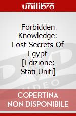 Forbidden Knowledge: Lost Secrets Of Egypt [Edizione: Stati Uniti] dvd