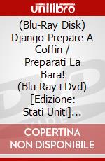 (Blu-Ray Disk) Django Prepare A Coffin / Preparati La Bara! (Blu-Ray+Dvd) [Edizione: Stati Uniti] [ITA] film in dvd di Ferdinando Baldi