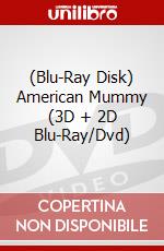(Blu-Ray Disk) American Mummy (3D + 2D Blu-Ray/Dvd) brd