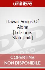 Hawaii Songs Of Aloha [Edizione: Stati Uniti] dvd