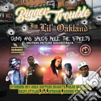 Bigger Trouble In Lil' Oakland [Edizione: Stati Uniti] dvd