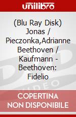 (Blu Ray Disk) Jonas / Pieczonka,Adrianne Beethoven / Kaufmann - Beethoven: Fidelio dvd