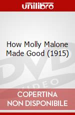 How Molly Malone Made Good (1915) dvd
