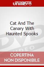 Cat And The Canary With Haunted Spooks dvd