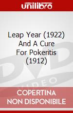 Leap Year (1922) And A Cure For Pokeritis (1912) dvd