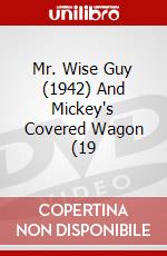 Mr. Wise Guy (1942) And Mickey's Covered Wagon (19 dvd
