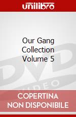 Our Gang Collection Volume 5 dvd