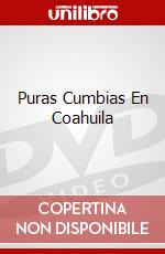 Puras Cumbias En Coahuila dvd