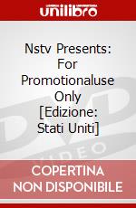 Nstv Presents: For Promotionaluse Only [Edizione: Stati Uniti] dvd