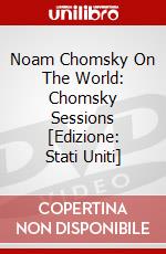 Noam Chomsky On The World: Chomsky Sessions [Edizione: Stati Uniti] dvd