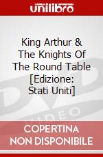 King Arthur & The Knights Of The Round Table [Edizione: Stati Uniti] dvd