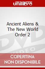 Ancient Aliens & The New World Order 2 dvd