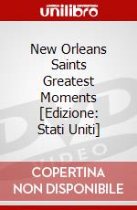 New Orleans Saints Greatest Moments [Edizione: Stati Uniti] dvd