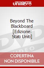 Beyond The Blackboard [Edizione: Stati Uniti] dvd