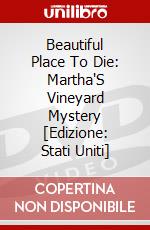 Beautiful Place To Die: Martha'S Vineyard Mystery [Edizione: Stati Uniti] dvd