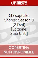 Chesapeake Shores: Season 3 (2 Dvd) [Edizione: Stati Uniti] dvd