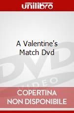 A Valentine's Match Dvd dvd