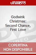 Godwink Christmas: Second Chance, First Love dvd