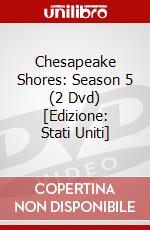 Chesapeake Shores: Season 5 (2 Dvd) [Edizione: Stati Uniti] film in dvd