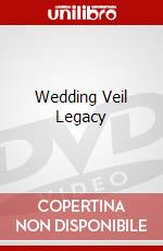 Wedding Veil Legacy dvd