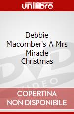 Debbie Macomber's A Mrs Miracle Christmas dvd