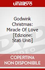 Godwink Christmas: Miracle Of Love [Edizione: Stati Uniti] film in dvd