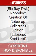 (Blu-Ray Disk) Robodoc: Creation Of Robocop Collector's Edition [Edizione: Stati Uniti] brd