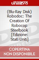 (Blu-Ray Disk) Robodoc: The Creation Of Robocop Steelbook [Edizione: Stati Uniti] brd