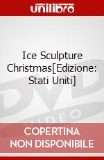 Ice Sculpture Christmas[Edizione: Stati Uniti] dvd