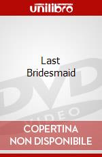 Last Bridesmaid dvd