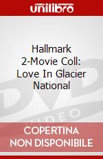 Hallmark 2-Movie Coll: Love In Glacier National dvd