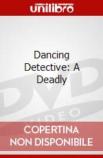 Dancing Detective: A Deadly dvd