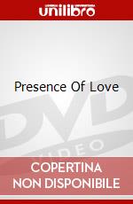 Presence Of Love dvd